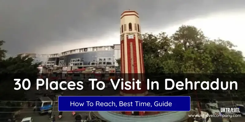 Places To Visit In Dehradun