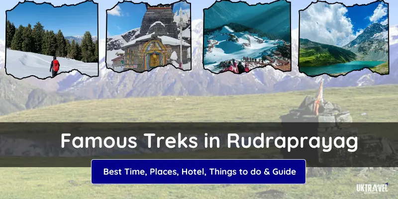 Famous Treks in Rudraprayag