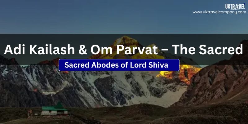 Adi Kailash & Om Parvat