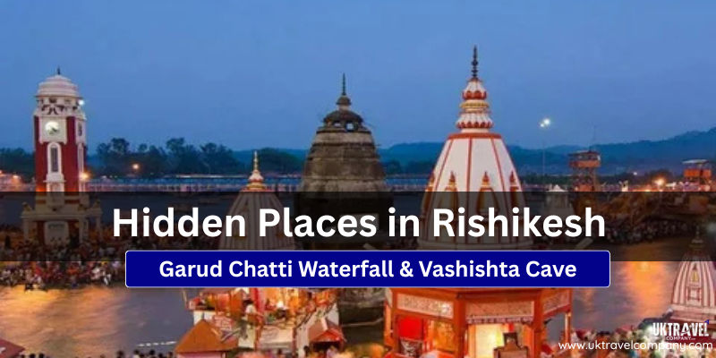 Hidden Places in Rishikesh