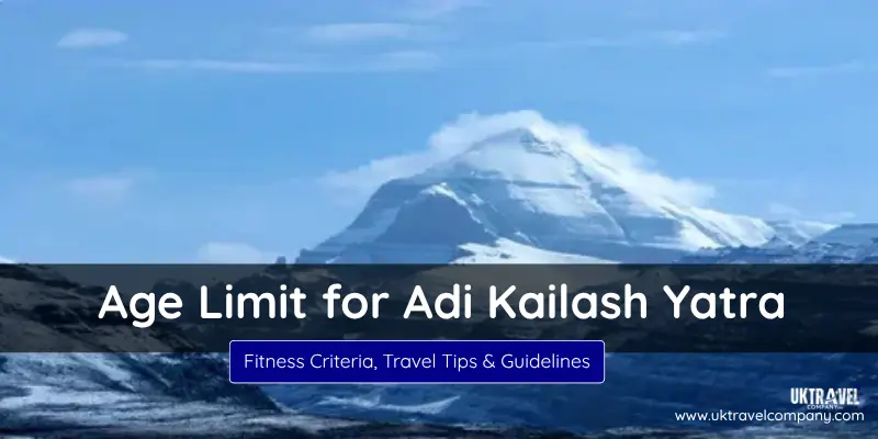 About Age Limit for Adi Kailash Yatra