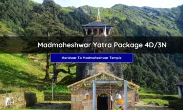 Madmaheshwar Yatra Package