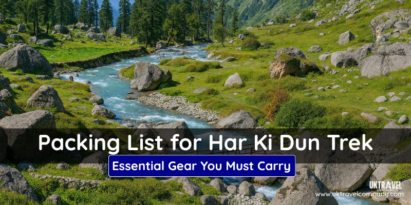 Packing List for Har Ki Dun Trek
