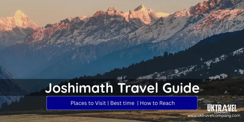 Joshimath complte travel guide